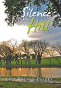Silence on the Hill - Hardcover