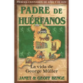Padre de Huerfanos: La Vida de George Muller - Paperback