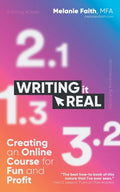 Writing It Real: Creating an Online Course for Fun and Profit - Paperback