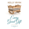 Every Good Gift - Library Binding