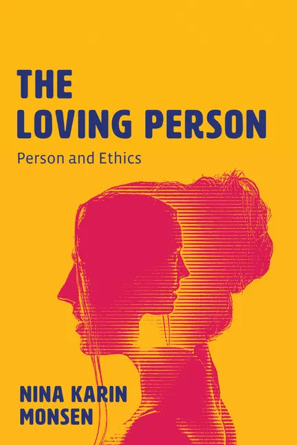 The Loving Person: Person and Ethics - Paperback