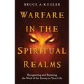 Warfare in the Spiritual Realms - Paperback