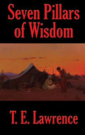 Seven Pillars of Wisdom - Hardcover