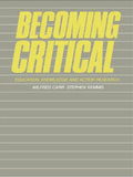 Becoming Critical: Education Knowledge and Action Research - Paperback