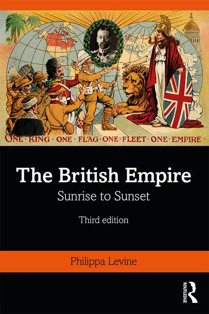 The British Empire: Sunrise to Sunset - Paperback