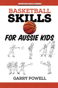 Basketball Skills for Aussie Kids - Paperback