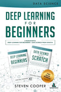 Deep Learning For Beginners: 2 Manuscripts: Deep Learning For Beginners And Data Science From Scratch - Paperback
