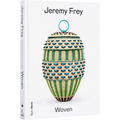 Jeremy Frey: Woven - Hardcover