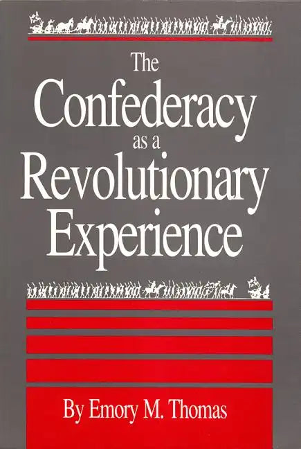 Confederacy as a Revolutionary Experience - Paperback