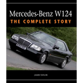 Mercedes-Benz W124: The Complete Story - Hardcover