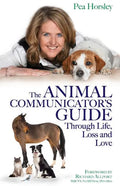 The Animal Communicator's Guide Through Life, Loss and Love - Paperback