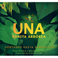 Una Ranita Arbórea: Contando Hasta Sobrevivir - Paperback