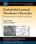 Endothelial Luminal Membrane-Glycocalyx: Functionalities in Health and Disease - Hardcover