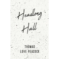Headlong Hall - Paperback