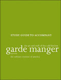 Garde Manger: The Art and Craft of the Cold Kitchen, 4e Study Guide - Paperback