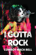 I Gotta Rock - Paperback