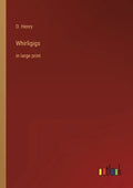 Whirligigs: in large print - Paperback