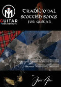 Traditional Scottish Songs for Guitar: 12 Scottish folk songs arranged for acoustic, fingerstyle and classical guitar each song arranged for beginner - Paperback