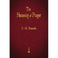 The Necessity of Prayer - Paperback