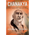Chanakya: His Teachings and Advice - Paperback