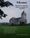 Meme: Ancestors Journey from Germany to America - Paperback