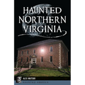 Haunted Northern Virginia - Paperback