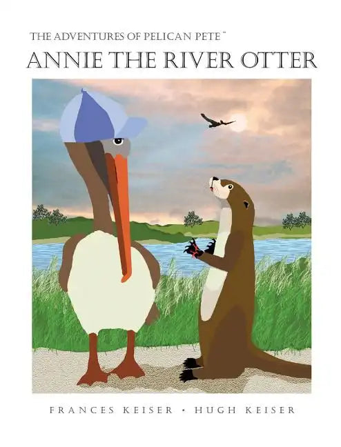 Annie The River Otter - Hardcover