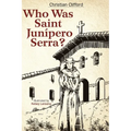 Who Was Saint Junipero Serra? - Paperback