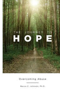 The Journey to Hope: Overcoming Abuse - Paperback