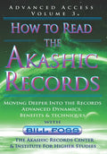 How to Read the Akashic Records Vol 3: Advanced Access - Advanced Dynamics, Benefits & techniques - Paperback