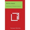Mental Magic: A Rationale of Thought Reading - Paperback