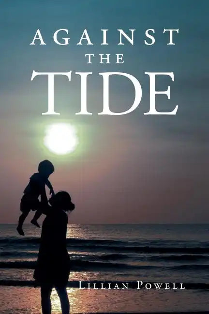 Against the Tide - Paperback