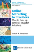 Online Marketing to Investors: How to Develop Effective Investor Relations - Paperback