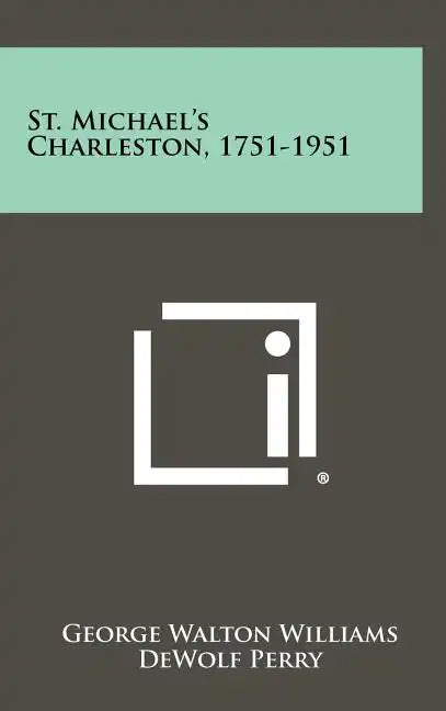 St. Michael's Charleston, 1751-1951 - Hardcover