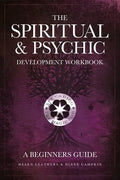 The Spiritual & Psychic Development Workbook - A Beginners Guide - Paperback