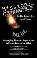 Mission: Intangible: Managing Risk and Reputation to Create Enterprise Value - Paperback
