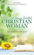 A Strong-Willed Christian Woman - Paperback