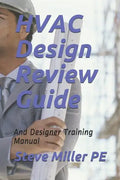 HVAC Design Review Guide: And Designer Training Manual - Paperback