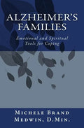 Alzheimer's Families - Emotional and Spiritual Tools for Coping - Paperback
