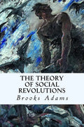 The Theory of Social Revolutions - Paperback