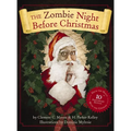 The Zombie Night Before Christmas: 10th Anniversary Edition - Hardcover