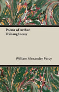 Poems of Arthur O'shaughnessy - Paperback