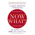 Now What?: 90 Days to a New Life Direction - Paperback