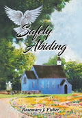 Safely Abiding - Hardcover