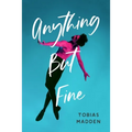Anything But Fine - Paperback