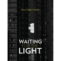 Waiting for the Light - Paperback