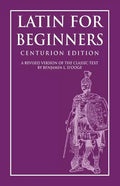 Latin for Beginners: Centurion Edition - Paperback