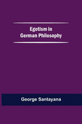 Egotism In German Philosophy - Paperback
