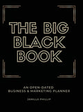 The Big Black Book: An Open-Dated Marketing Planner - Hardcover