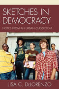 Sketches in Democracy: Notes from an Urban Classroom - Paperback
